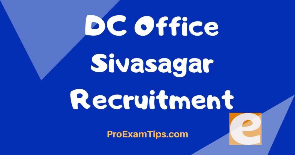 DC Office Sivasagar Recruitment