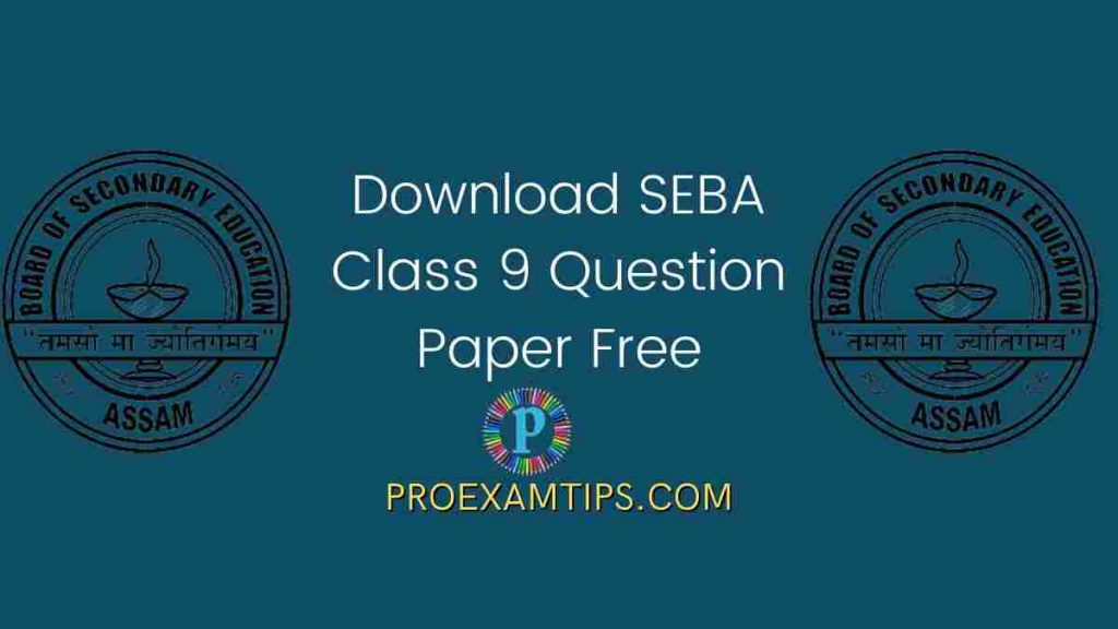 Download SEBA Class 9 Question Paper Free