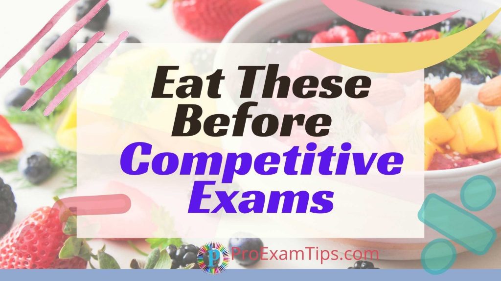 Best diet for students preparing for competitive exams
