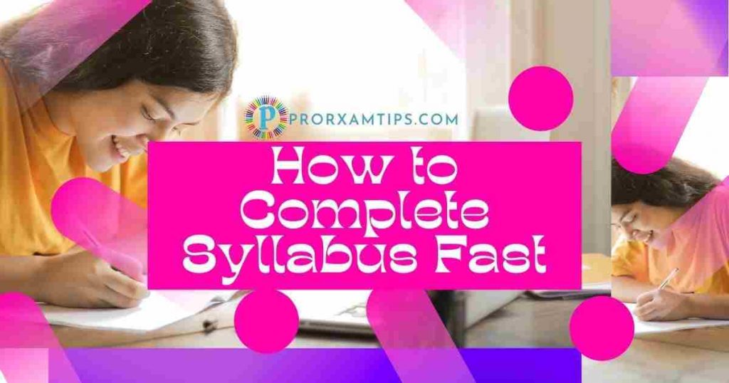 How to Complete Syllabus Fast