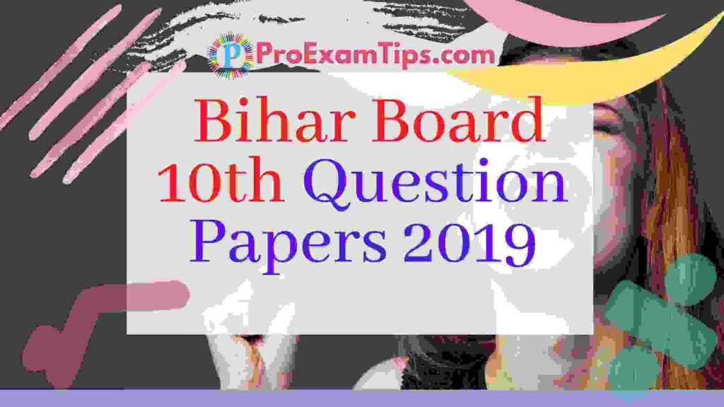 Bihar Board 10th question papers 2019