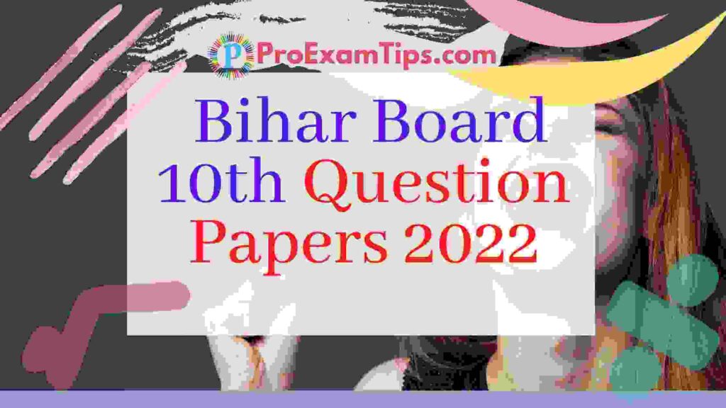 Bihar Board 10th question papers 2022