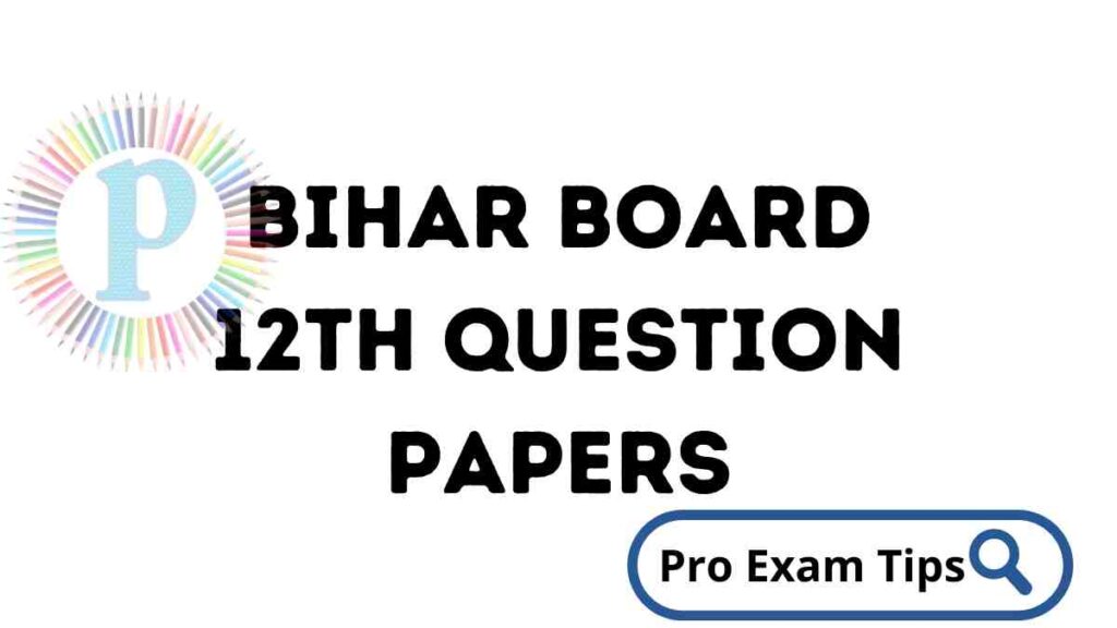 Bihar Board 12th Question Papers