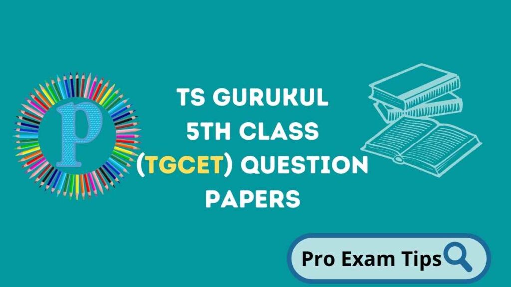 TS Gurukulam 5th Class Entrance Previous Papers