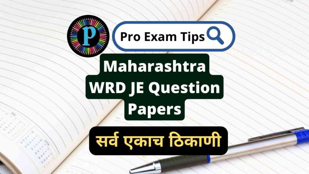 Download Maharashtra WRD JE Question Papers