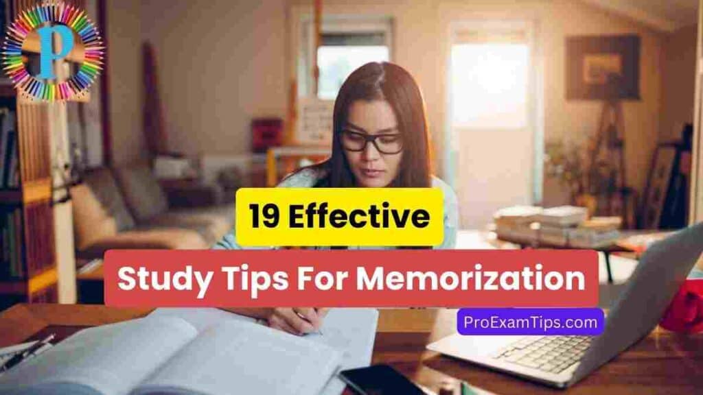 19 Effective Study Tips For Memorization